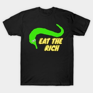 Worm on a string eat the rich green T-Shirt